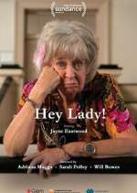 Watch Hey Lady! Myflixer