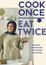 Watch Nadiya's Cook Once, Eat Twice Myflixer