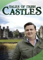 Watch Tales of Irish Castles Myflixer