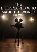 Watch The Billionaires Who Made Our World Myflixer