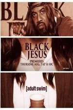 Watch Black Jesus Myflixer