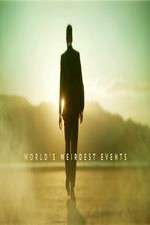 Watch Worlds Weirdest Events Myflixer