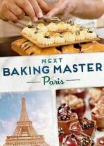Watch Next Baking Master: Paris Myflixer