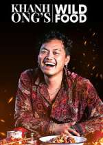 Watch Khanh Ong's Wild Food Myflixer