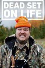 Watch Dead Set on Life Myflixer