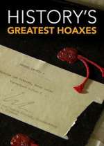 Watch History's Greatest Hoaxes Myflixer