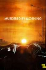 Watch Murdered by Morning Myflixer