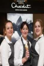 Watch Chocolate Dreams: Inside Hotel Chocolat Myflixer
