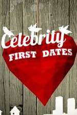 Watch Celebrity First Dates Myflixer