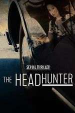 Watch Serial Thriller: The Head Hunter Myflixer