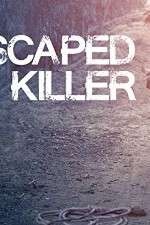 Watch I Escaped My Killer Myflixer
