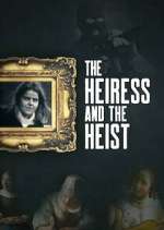 Watch The Heiress and the Heist Myflixer