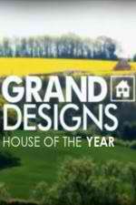 Watch Grand Designs: House of the Year Myflixer