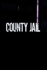 Watch County Jail Myflixer
