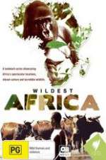 Watch Wildest Africa Myflixer