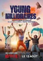 Watch Young Millionaires Myflixer