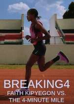 Watch Breaking4: Faith Kipyegon vs. the 4-Minute Mile Myflixer