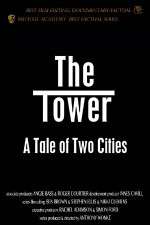 Watch The Tower A Tale of Two Cities Myflixer