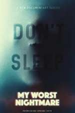 Watch My Worst Nightmare Myflixer