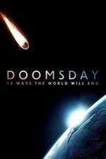 Watch Doomsday: 10 Ways the World Will End Myflixer