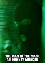 Watch The Man in the Mask: An Orkney Murder Myflixer