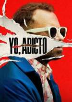 Watch Yo, adicto Myflixer