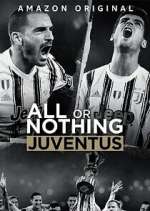 Watch All or Nothing: Juventus Myflixer