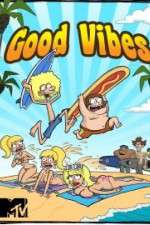 Watch Good Vibes Myflixer
