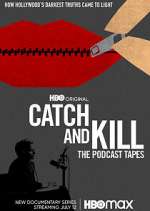 Watch Catch and Kill: The Podcast Tapes Myflixer