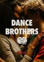 Watch Dance Brothers Myflixer