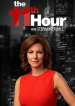 Watch The 11th Hour with Stephanie Ruhle Myflixer