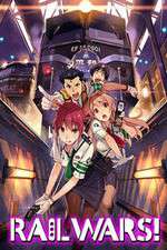 Watch Rail Wars! Myflixer