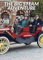Watch The Big Steam Adventure Myflixer