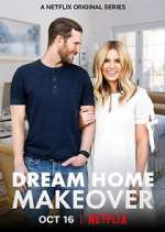 Watch Dream Home Makeover Myflixer
