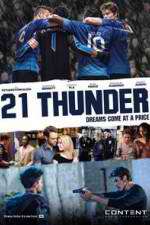 Watch 21 Thunder Myflixer