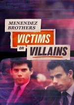 Watch Menendez Brothers: Victims or Villains Myflixer