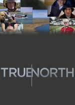 Watch True North Myflixer
