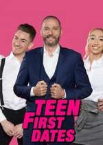 Watch Teen First Dates Myflixer