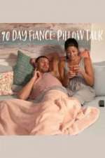 Watch 90 Day Fiancé: Pillow Talk Myflixer