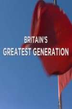 Watch Britain's Greatest Generation Myflixer
