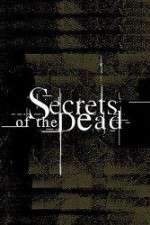 Watch Secrets of the Dead Myflixer
