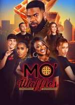 Watch Mo\' Waffles Myflixer