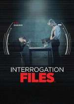 Watch Interrogation Files Myflixer