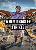 Watch When Disaster Strikes Myflixer