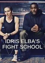 Watch Idris Elba's Fight School Myflixer