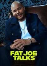 Watch Fat Joe Talks Myflixer
