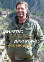 Watch Amazing Railway Adventures with Nick Knowles Myflixer