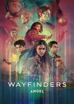 Watch The Wayfinders Myflixer
