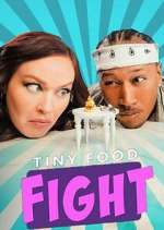 Watch Tiny Food Fight Myflixer