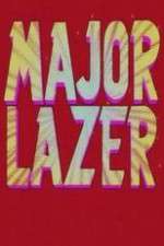 Watch Major Lazer Myflixer